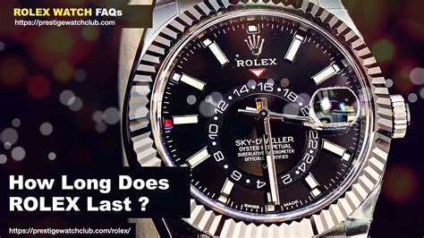 how long does rolex last.